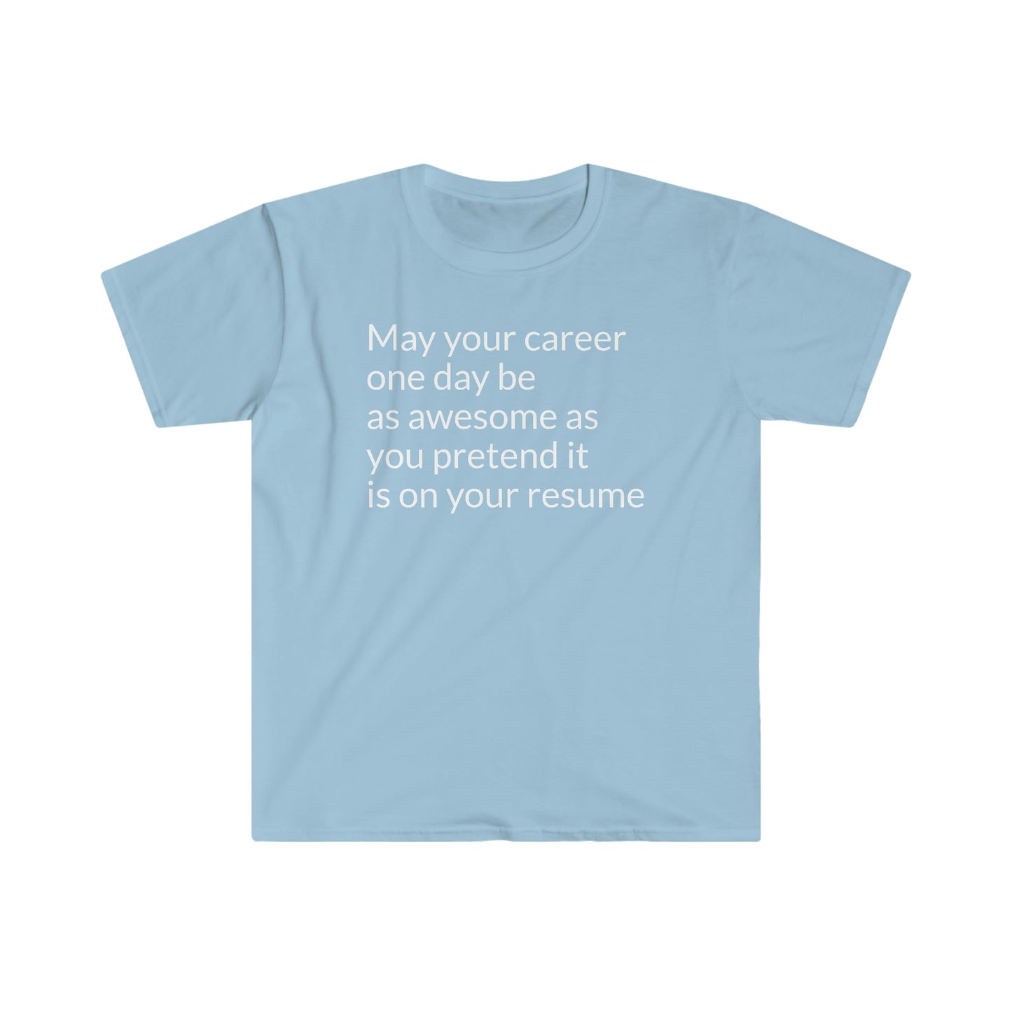 Your Career T-Shirt