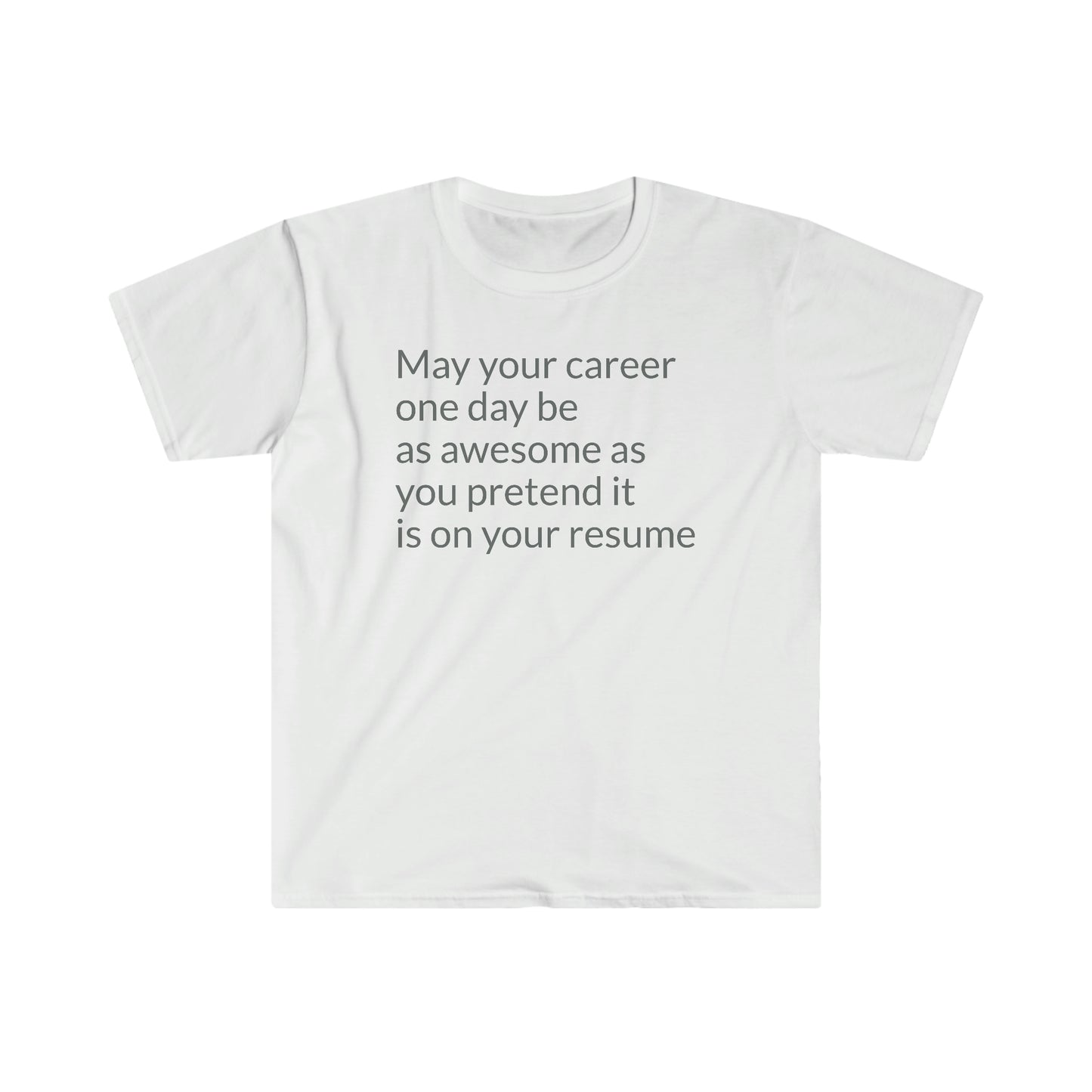 Your Career T-Shirt